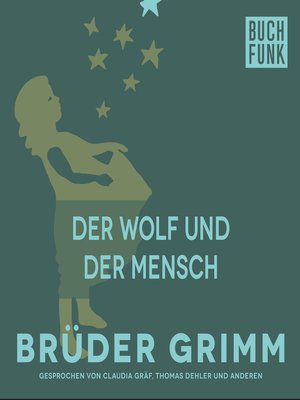 cover image of Der Wolf und der Mensch